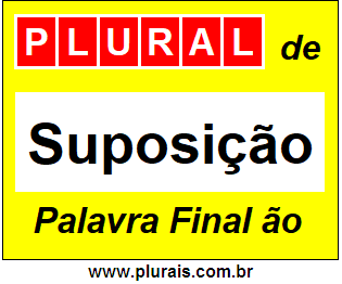 Plural de Suposição