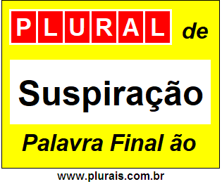 Plural de Suspiração