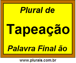 Plural de Tapeação