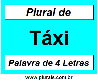 Plural de Táxi