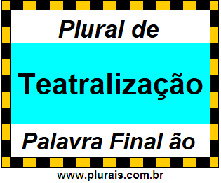 Plural de Teatralização