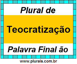 Plural de Teocratização