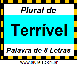 Plural de Terrível