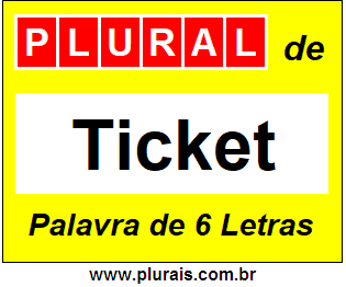 Plural de Ticket