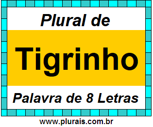 Plural de Tigrinho