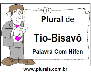 Plural de Tio-Bisavô