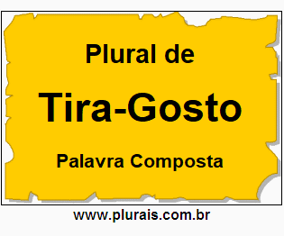 Plural de Tira-Gosto