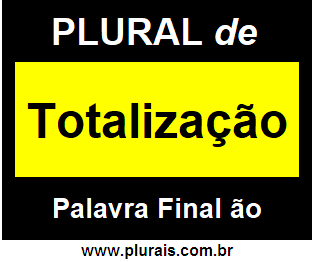 Plural de Totalização