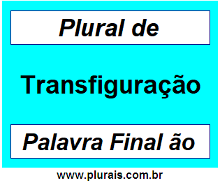 Plural de Transfiguração