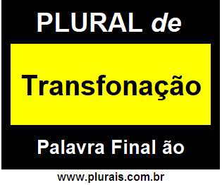 Plural de Transfonação