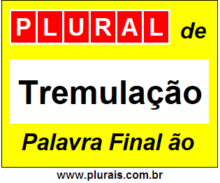 Plural de Tremulação