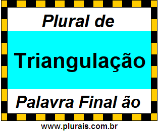 Plural de Triangulação