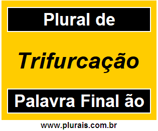 Plural de Trifurcação