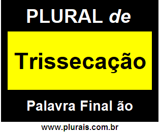 Plural de Trissecação