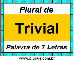 Plural de Trivial