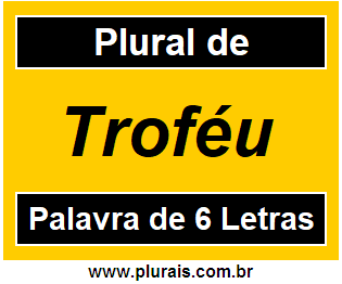 Plural de Troféu