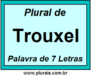 Plural de Trouxel