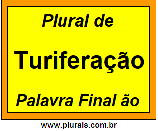 Plural de Turiferação