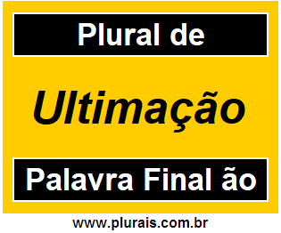 Plural de Ultimação