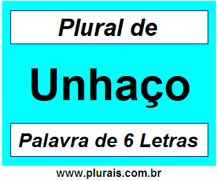 Plural de Unhaço