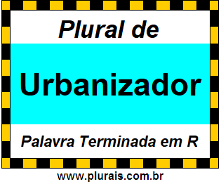 Plural de Urbanizador