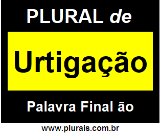 Plural de Urtigação