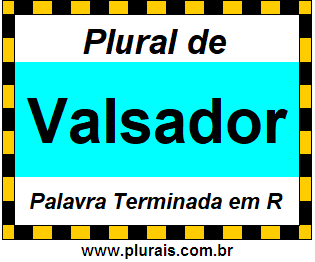 Plural de Valsador