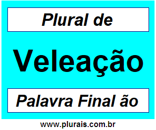 Plural de Veleação