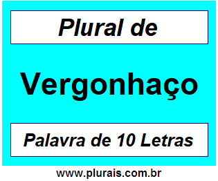 Plural de Vergonhaço