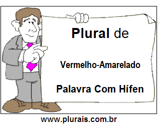 Plural de Vermelho-Amarelado