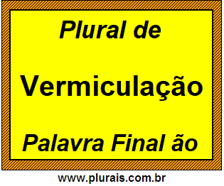 Plural de Vermiculação