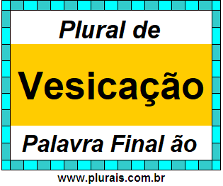 Plural de Vesicação