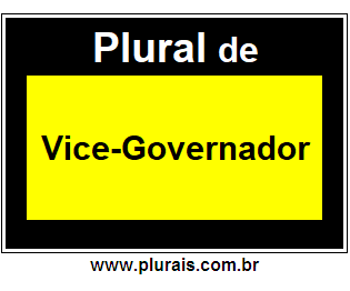 Plural de Vice-Governador