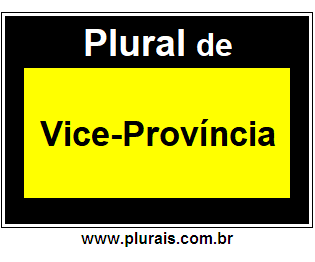 Plural de Vice-Província