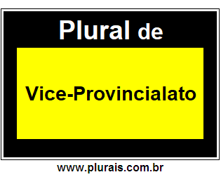 Plural de Vice-Provincialato