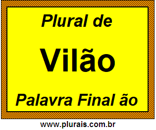 Plural de Vilão