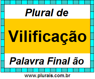 Plural de Vilificação