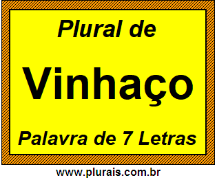 Plural de Vinhaço