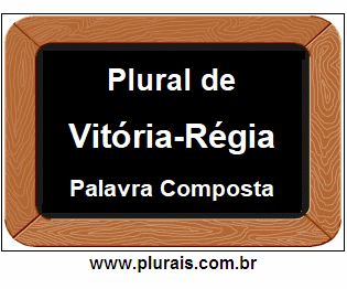 Plural de Vitória-Régia