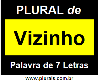 Plural de Vizinho