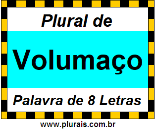 Plural de Volumaço