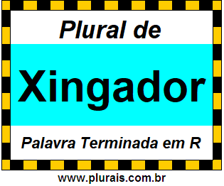 Plural de Xingador